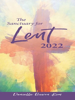cover image of The Sanctuary for Lent 2022 (Pkg of 10)